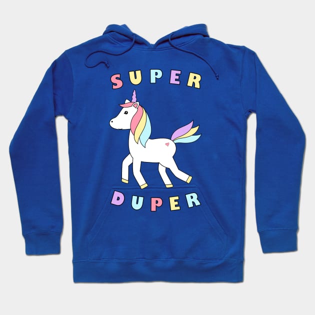 Unicorn - Super Duper 2 Hoodie by grafart